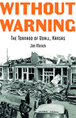New Book is now out! Without Warning: the Tornado of Udall, Kansas